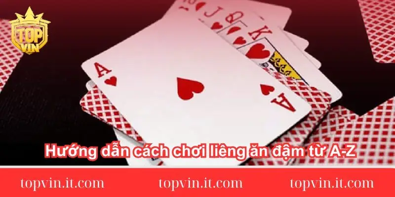 huong-dan-cach-choi-lieng-an-dam-tu-a-z